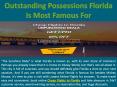Outstanding Possessions Florida Is Most Famous For