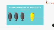 Common biases in the workplace