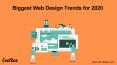 Biggest Web Design Trends for 2020 PowerPoint PPT Presentation