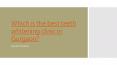 Which is the best teeth whitening clinic in Gurgaon? PowerPoint PPT Presentation
