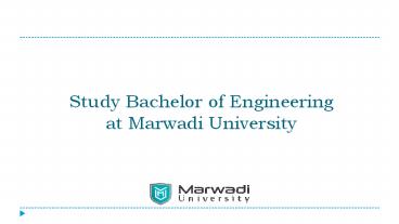 Study Bachelor of Engineering at Marwadi University