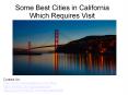Some Best Cities in California Which Requires Visit PowerPoint PPT Presentation