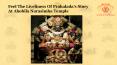 Feel The Liveliness Of Prahalada’s Story At Ahobila Narasimha Temple PowerPoint PPT Presentation