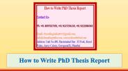 How to Write PhD Thesis Report