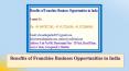 Benefits of Franchise Business Opportunities in India PowerPoint PPT Presentation