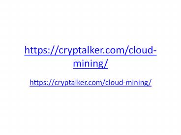 Best Trusted Cloud Mining Services – Review 2019 - Cryptalker