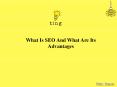 What Is SEO And What Are Its Advantages PowerPoint PPT Presentation