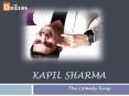 Kapil Sharma: Inspirational Real life story of hard work! PowerPoint PPT Presentation