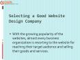 Selecting a Good Website Design Company PowerPoint PPT Presentation