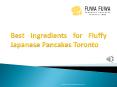 Best Ingredients for Fluffy Japanese Pancakes Toronto PowerPoint PPT Presentation