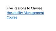 Five Reasons to Choose Hospitality Management Course