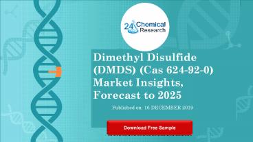 Dimethyl disulfide (dmds) (cas 624 92-0) market insights