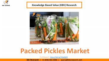 Packed Pickles Market Size- KBV Research