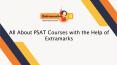 All About PSAT Courses with the Help of Extramarks PowerPoint PPT Presentation