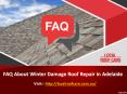 FAQ About Winter Damage Roof Repair in Adelaide PowerPoint PPT Presentation