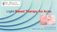 Light Based Therapy for Acne | Dr. Divya Sharma