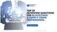Top 20 interview questions for Blockchain & Supply Chain Professional PowerPoint PPT Presentation
