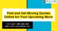 Find and Get Moving Quotes Online for Your Upcoming Move PowerPoint PPT Presentation