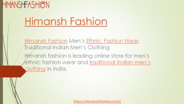 Himansh Fashion Men’s Ethnic Fashion Wear, Traditional Indian Men’s Clothing
