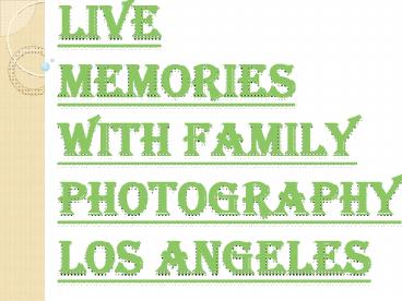 Family Photography Los Angeles and Putting Faith in Relationships