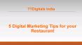 5 Digital Marketing Tips for Your Restaurant - TTDigitals PowerPoint PPT Presentation