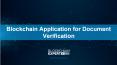 Blockchain Application for Document Verification PowerPoint PPT Presentation