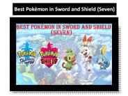 Best Pokémon in Sword and Shield (Seven)