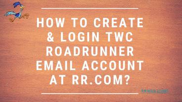 How Ton Reach Time Warner Login ?
