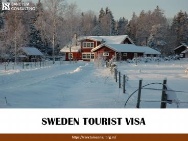 Sweden Visa Assistance and Guidelines