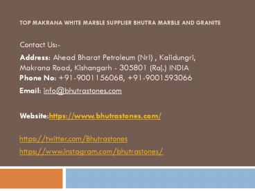 Top Makrana white marble Supplier Bhutra Marble and Granite