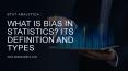 What is bias in statistics its definition and types PowerPoint PPT Presentation