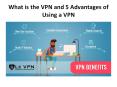 What is the VPN and 5 Advantages of Using a VPN PowerPoint PPT Presentation