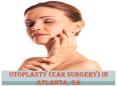 Otoplasty Atlanta, GA | Buckhead Otoplasty (Ear Surgery) PowerPoint PPT Presentation
