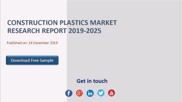 Construction Plastics Market Research Report 2019-2025