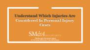 Understand Which Injuries Are Considered In Personal Injury Cases