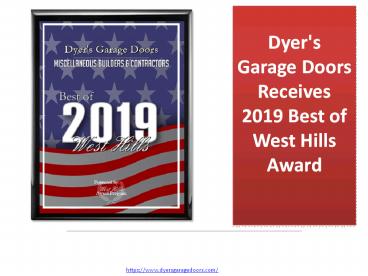 Dyer's Garage Doors Receives 2019 Best of West Hills Award