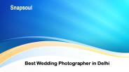 Best Wedding Photographer in Delhi - Snapsoul