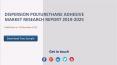 Dispersion Polyurethane Adhesive Market Research Report 2019-2025 PowerPoint PPT Presentation