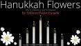 Hanukkah Flowers - Why and How to Celebrate PowerPoint PPT Presentation
