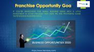 Franchise Opportunity Goa