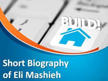Short Biography of Eli Mashieh