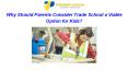 Why Should Parents Consider Trade School a Viable Option for Kids? PowerPoint PPT Presentation