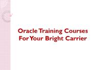 Oracle Training Courses For Your Bright Carrier