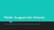 Plastic Surgeon San Antonio