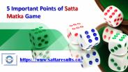 5 Important points about Satta Matka