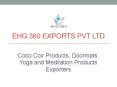 Coco Coir Products, Doormats, Yoga and Meditation Products Exporters PowerPoint PPT Presentation
