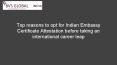 Top reasons to opt for Indian Embassy Certificate Attestation before taking an international career leap (1) PowerPoint PPT Presentation