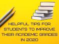 Helpful Tips For Students To Improve Their Academic Grades In 2020 PowerPoint PPT Presentation