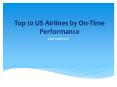 Top 10 US Airlines by On-Time Performance PowerPoint PPT Presentation