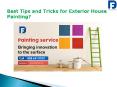 Tips and Tricks for Exterior House Painting? PowerPoint PPT Presentation